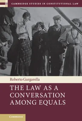 Prawo jako rozmowa między równymi sobie - The Law as a Conversation Among Equals