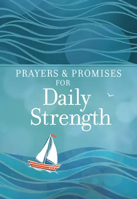 Modlitwy i obietnice dla codziennej siły - Prayers & Promises for Daily Strength