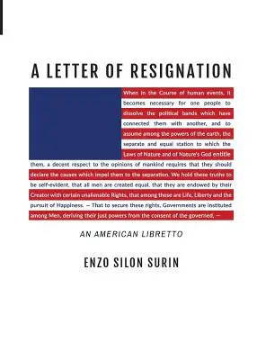 List rezygnacyjny: Amerykańskie libretto - A Letter of Resignation: An American Libretto