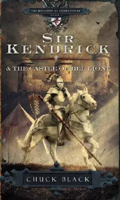 Sir Kendrick i zamek Bel Lione - Sir Kendrick and the Castle of Bel Lione