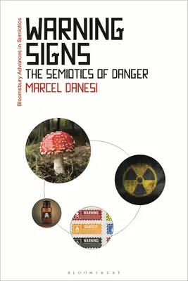 Znaki ostrzegawcze: Semiotyka niebezpieczeństwa - Warning Signs: The Semiotics of Danger