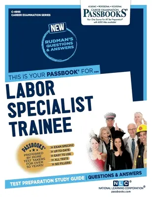 Stażysta specjalista ds. pracy (C-4995): Passbooks Study Guide - Labor Specialist Trainee (C-4995): Passbooks Study Guide