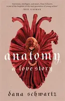 Anatomy: Historia miłosna - obowiązkowa lektura Klubu Książki Reese Witherspoon - Anatomy: A Love Story - the must-read Reese Witherspoon Book Club Pick