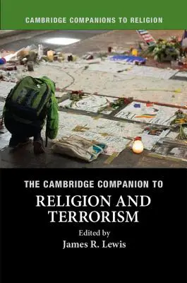 The Cambridge Companion to Religion and Terrorism - przewodnik po religii i terroryzmie - The Cambridge Companion to Religion and Terrorism