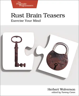 Rust Brain Teasers: Ćwicz swój umysł - Rust Brain Teasers: Exercise Your Mind