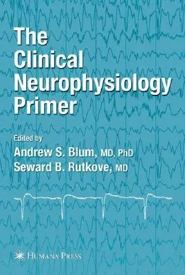 Podręcznik neurofizjologii klinicznej - The Clinical Neurophysiology Primer