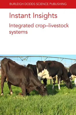 Instant Insights: Zintegrowane systemy upraw i hodowli zwierząt - Instant Insights: Integrated Crop-Livestock Systems