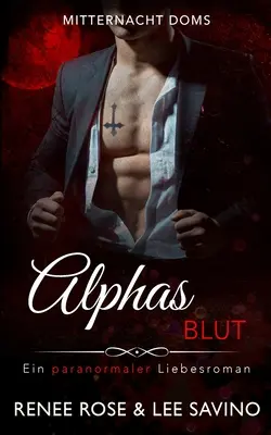 Alphas Blut: Ein paranormaler Liebesroman