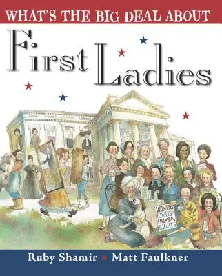 O co chodzi z pierwszymi damami? - What's the Big Deal about First Ladies