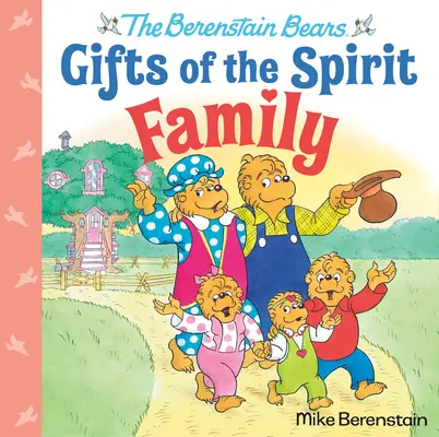 Rodzina (Niedźwiedzie Berenstain Dary Ducha) - Family (Berenstain Bears Gifts of the Spirit)