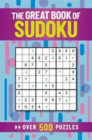 Wielka księga sudoku - ponad 500 łamigłówek - Great Book of Sudoku - Over 500 Puzzles