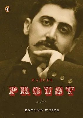 Marcel Proust: Życie - Marcel Proust: A Life