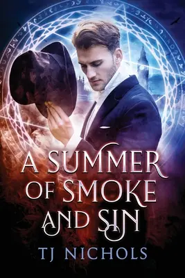 Lato dymu i grzechu - A Summer of Smoke and Sin