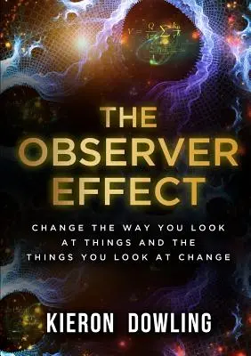 Efekt obserwatora - The Observer Effect