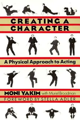 Tworzenie postaci: Fizyczne podejście do aktorstwa - Creating a Character: A Physical Approach to Acting