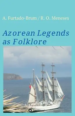 Azorskie legendy jako folklor - Azorean Legends as Folklore