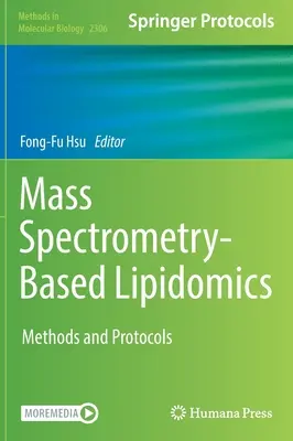 Lipidomika oparta na spektrometrii mas: Metody i protokoły - Mass Spectrometry-Based Lipidomics: Methods and Protocols