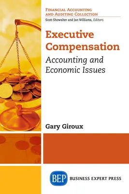 Wynagrodzenie kadry kierowniczej: Kwestie księgowe i ekonomiczne - Executive Compensation: Accounting and Economic Issues