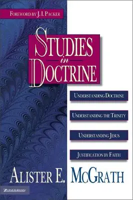 Studia doktrynalne: Zrozumienie doktryny, Zrozumienie Trójcy, Zrozumienie Jezusa, Usprawiedliwienie przez wiarę - Studies in Doctrine: Understanding Doctrine, Understanding the Trinity, Understanding Jesus, Justification by Faith