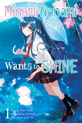 Minami Nanami chce błyszczeć, tom 1 - Minami Nanami Wants to Shine, Vol. 1