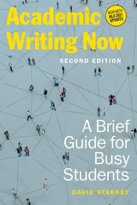 Academic Writing Now: Krótki przewodnik dla zapracowanych studentów - wydanie drugie - Academic Writing Now: A Brief Guide for Busy Students - Second Edition