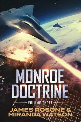 Doktryna Monroe'a: Tom III - Monroe Doctrine: Volume III