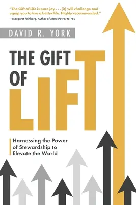 Dar podnoszenia: Wykorzystaj moc zarządzania, by podnieść świat na wyższy poziom - The Gift of Lift: Harnessing the Power of Stewardship to Elevate the World