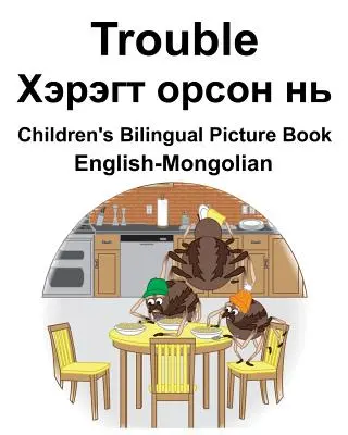 English-Mongolian Trouble/Хэрэгт орсон нь Children's Bilingual Picture B