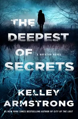 The Deepest of Secrets: Powieść Rockton - The Deepest of Secrets: A Rockton Novel