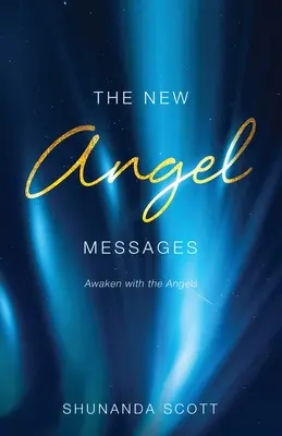 Nowe anielskie przesłania - The New Angel Messages