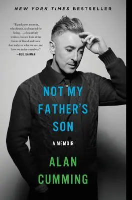 Not My Father's Son: Pamiętnik - Not My Father's Son: A Memoir