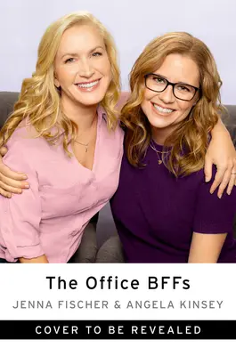 The Office Bffs: Opowieści o biurze od dwóch najlepszych przyjaciół, którzy tam byli - The Office Bffs: Tales of the Office from Two Best Friends Who Were There