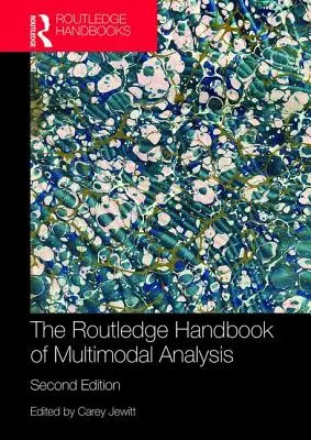 The Routledge Handbook of Multimodal Analysis (Podręcznik analizy multimodalnej) - The Routledge Handbook of Multimodal Analysis