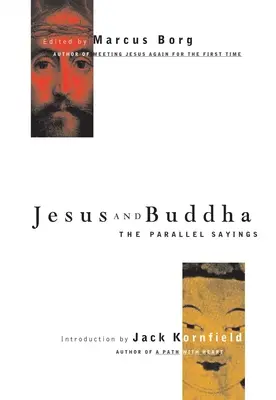 Jezus i Budda: Równoległe powiedzenia - Jesus and Buddha: The Parallel Sayings