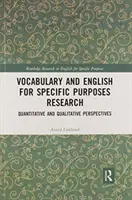 Vocabulary and English for Specific Purposes Research: Perspektywy ilościowe i jakościowe - Vocabulary and English for Specific Purposes Research: Quantitative and Qualitative Perspectives