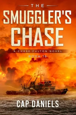 Pościg za przemytnikiem: Powieść Chase'a Fultona - The Smuggler's Chase: A Chase Fulton Novel