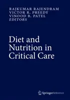 Dieta i odżywianie w opiece krytycznej - Diet and Nutrition in Critical Care