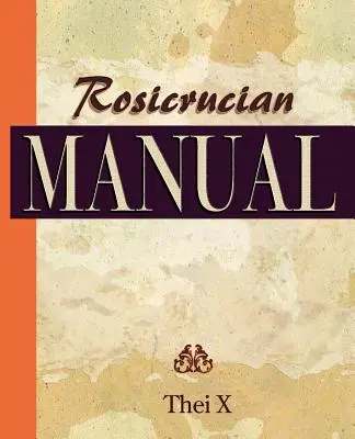 Podręcznik różokrzyżowców (1920) - Rosicrucian Manual (1920)
