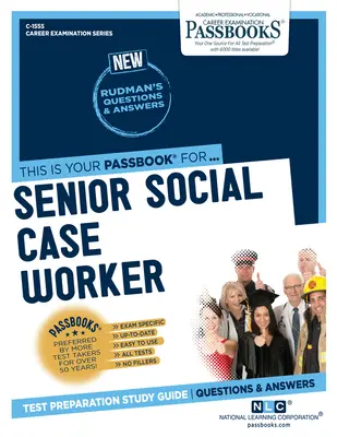 Senior Social Case Worker (C-1555): Passbooks Study Guidevolume 1555