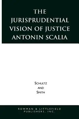 Prawnicza wizja sędziego Antonina Scalii - The Jurisprudential Vision of Justice Antonin Scalia