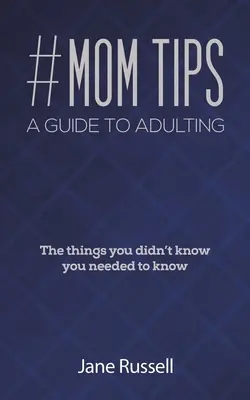 #Porady dla mam - przewodnik po dorosłości - #MOM Tips - A Guide to Adulting