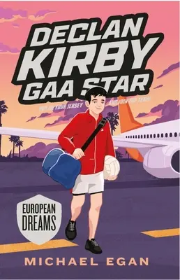 Declan Kirby Gaa Star: Europejskie marzenia - Declan Kirby Gaa Star: European Dreams