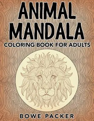 Mandala zwierząt: Kolorowanka dla dorosłych - Animal Mandala: Coloring Book for Adults