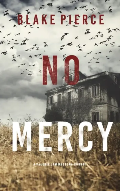 No Mercy (A Valerie Law FBI Suspense Thriller - Book 1) - No Mercy (A Valerie Law FBI Suspense Thriller-Book 1)