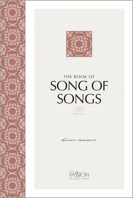 Księga Pieśni nad Pieśniami (Edycja 2020): Boski romans - The Book of Song of Songs (2020 Edition): Divine Romance