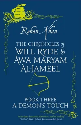 Kroniki Willa Ryde'a i Awy Maryam Al-Jameel - DOTYK DEMONA - The Chronicles of Will Ryde & Awa Al- Jameel - A DEMON'S TOUCH -