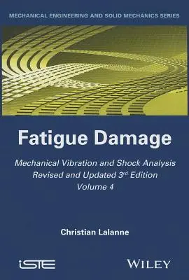 Analiza drgań mechanicznych i wstrząsów, uszkodzenia zmęczeniowe - Mechanical Vibration and Shock Analysis, Fatigue Damage