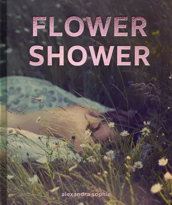 Kwiatowy prysznic - Flower Shower