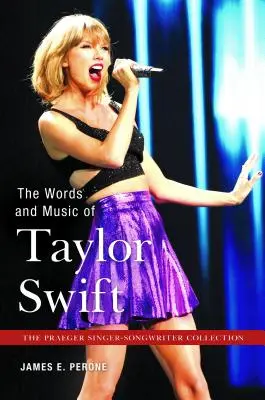 Słowa i muzyka Taylor Swift - The Words and Music of Taylor Swift