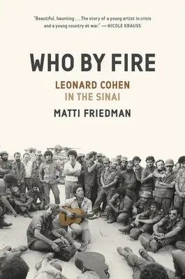 Who by Fire: Leonard Cohen na Synaju - Who by Fire: Leonard Cohen in the Sinai